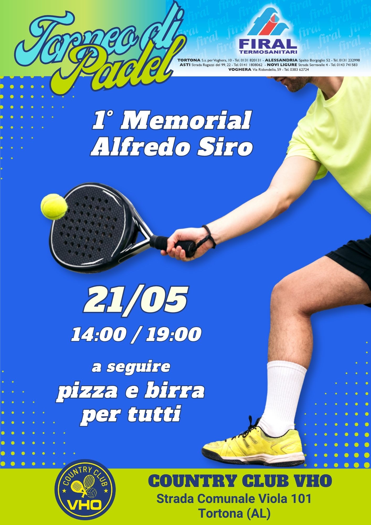Locandina del 1° Memorial Alfredo Siro — Torneo di Padel del 21 maggio 2026 al Country Club VHO di Tortona
